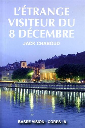 L'étrange visiteur du 8 décembre