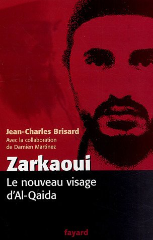 Zarkaoui : le nouveau visage d'Al-Qaida