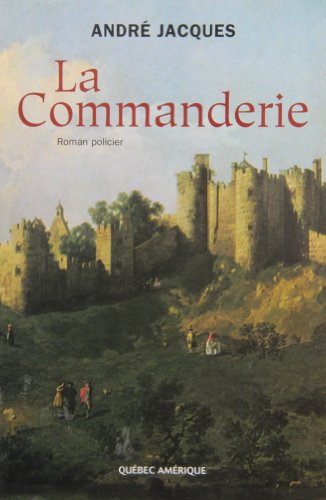 La Commanderie : roman policier