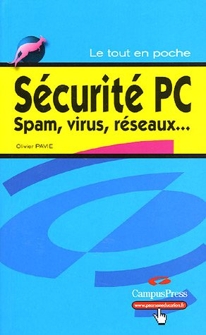 Sécurité PC : spam, virus, réseaux...