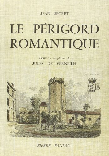 Le Périgord romantique