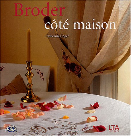 Broder, côté maison