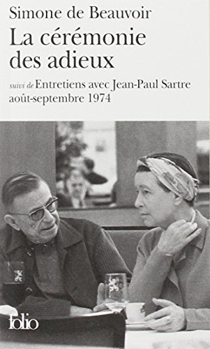 La cérémonie des adieux. Entretiens avec Jean-Paul Sartre. Août-septembre 1974