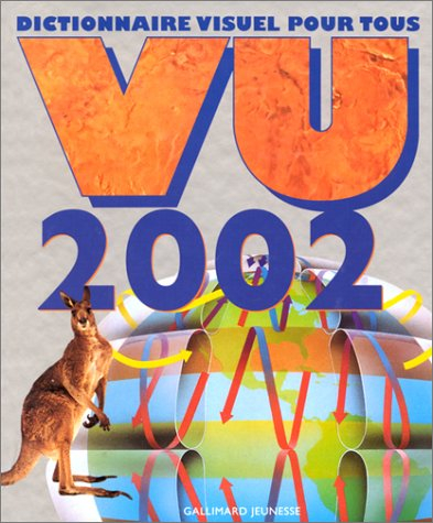Vu 2002 : dictionnaire visuel pour tous