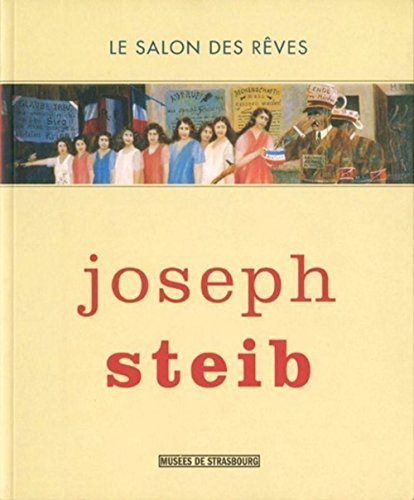 Joseph Steib, le Salon des rêves