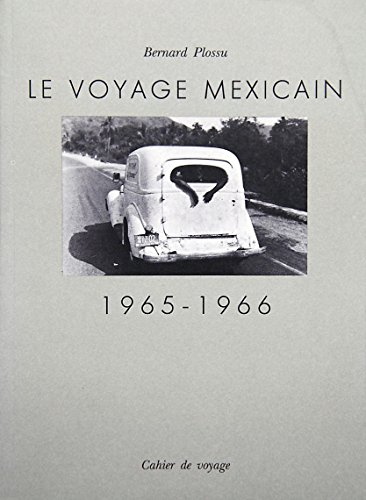Le Voyage mexicain : 1955-1966