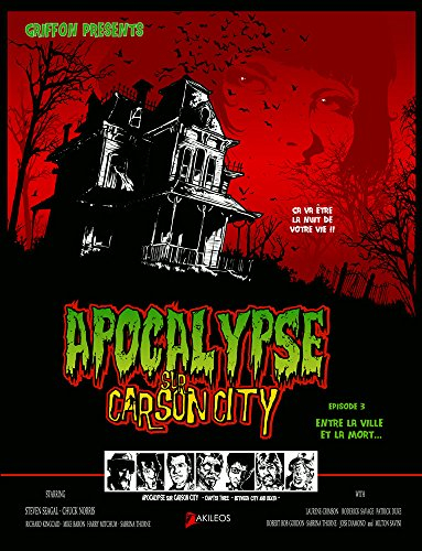 Apocalypse sur Carson city. Vol. 3. Entre la ville et la mort