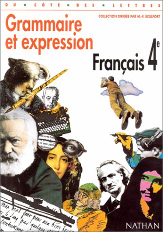 Grammaire et expression : français 4e