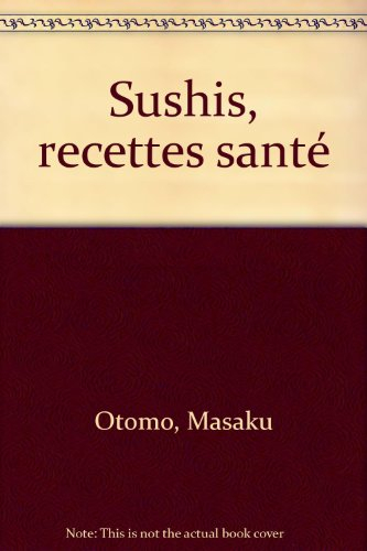 Sushis recettes de santé