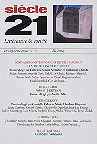 Siècle 21, littérature & société, n° 32. Ecrivains contemporains de l'Ile Maurice : les voix francop