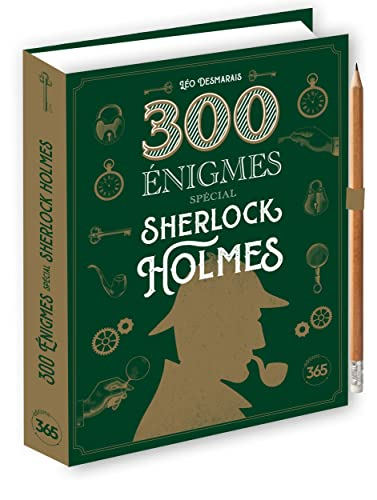 300 énigmes : spécial Sherlock Holmes