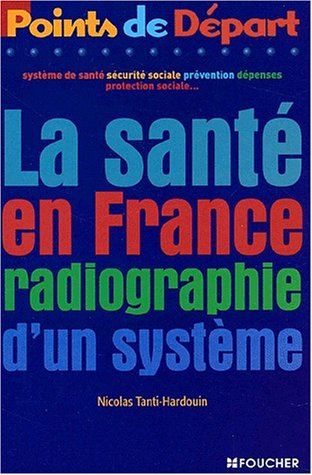 La santé en France : radiographie d'un système