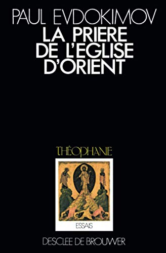 La Prière de l'Eglise d'Orient