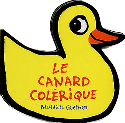 Le canard colérique