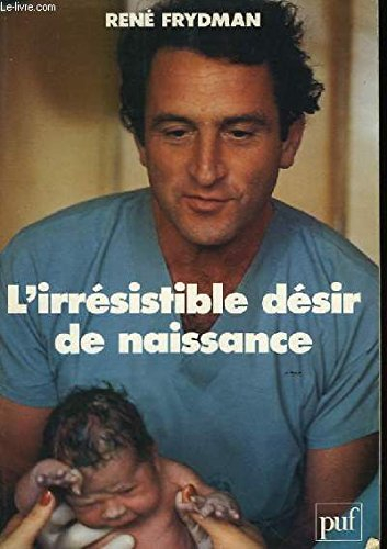 L'Irrésistible désir de naissance