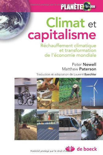 Climat et capitalisme : réchauffement climatique et transformation de l'économie mondiale