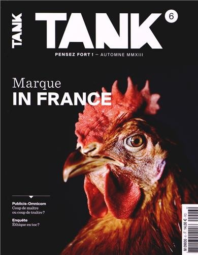 Tank : la revue de toutes les communications, n° 6. Marque in France