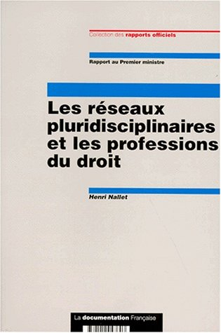 Les réseaux pluridisciplinaires et les professions du droit : rapport au Premier ministre