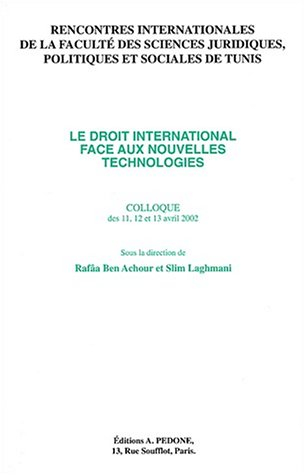 Le droit international face aux nouvelles technologies
