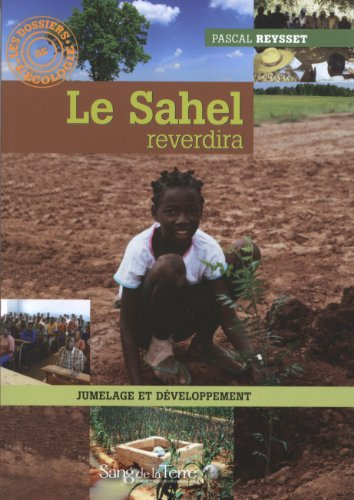 Le Sahel reverdira : jumelage et développement