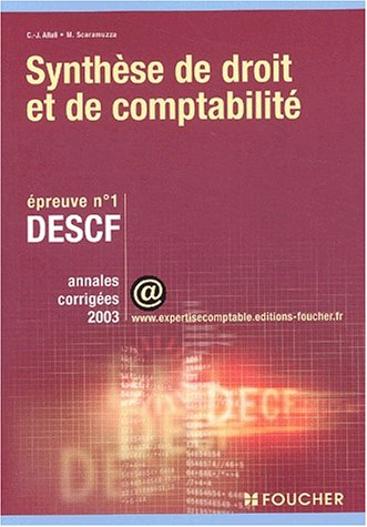 Synthèse de droit et de comptabilité, épreuve n° 1, DESCF : annales corrigées 2003