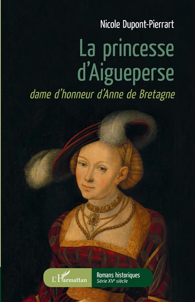 La princesse d'Aigueperse : dame d'honneur d'Anne de Bretagne