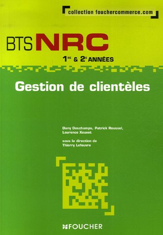 Gestion de clientèles, BTS NRC 1re & 2e années
