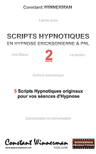 Scripts Hypnotiques En Hypnose Ericksonienne Et Pnl N2