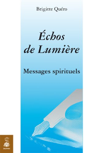 Echos de lumière : messages spirituels