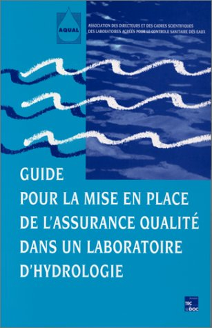 Guide pour la mise en place de l'assurance qualité dans un laboratoire d'hydrologie