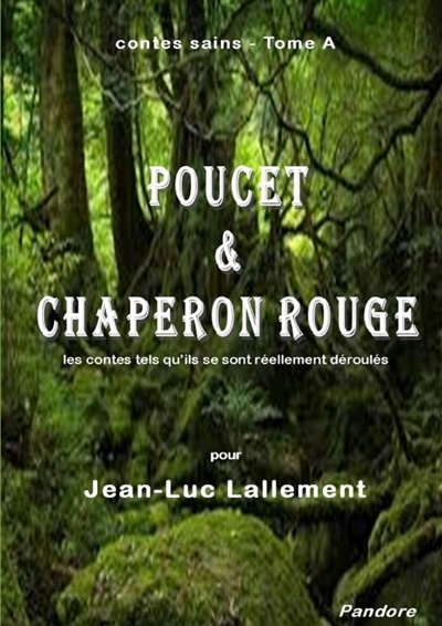 contes sains - Tome A "Poucet & Chaperon rouge"