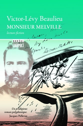 Monsieur Melville : lecture-fiction