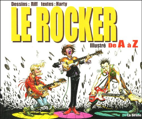 Le Rocker : Illustré de A à Z