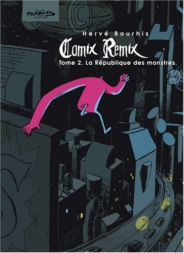 Comix remix. Vol. 2. La République des monstres