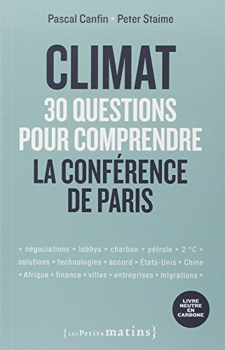 Climat : 30 questions pour comprendre la Conférence de Paris