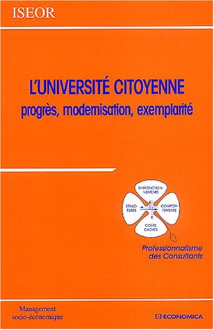 L'université citoyenne : progrès, modernisation, exemplarité : professionnalisme des consultants