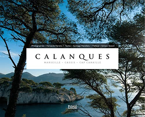 Calanques : Marseille, Cassis, cap Canaille