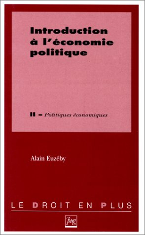 Introduction à l'économie politique. Vol. 2. Politiques économiques