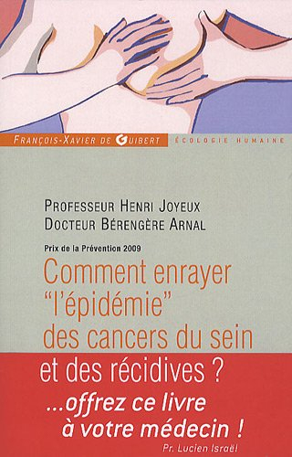 Comment enrayer l'épidémie des cancers du sein et des récidives ?