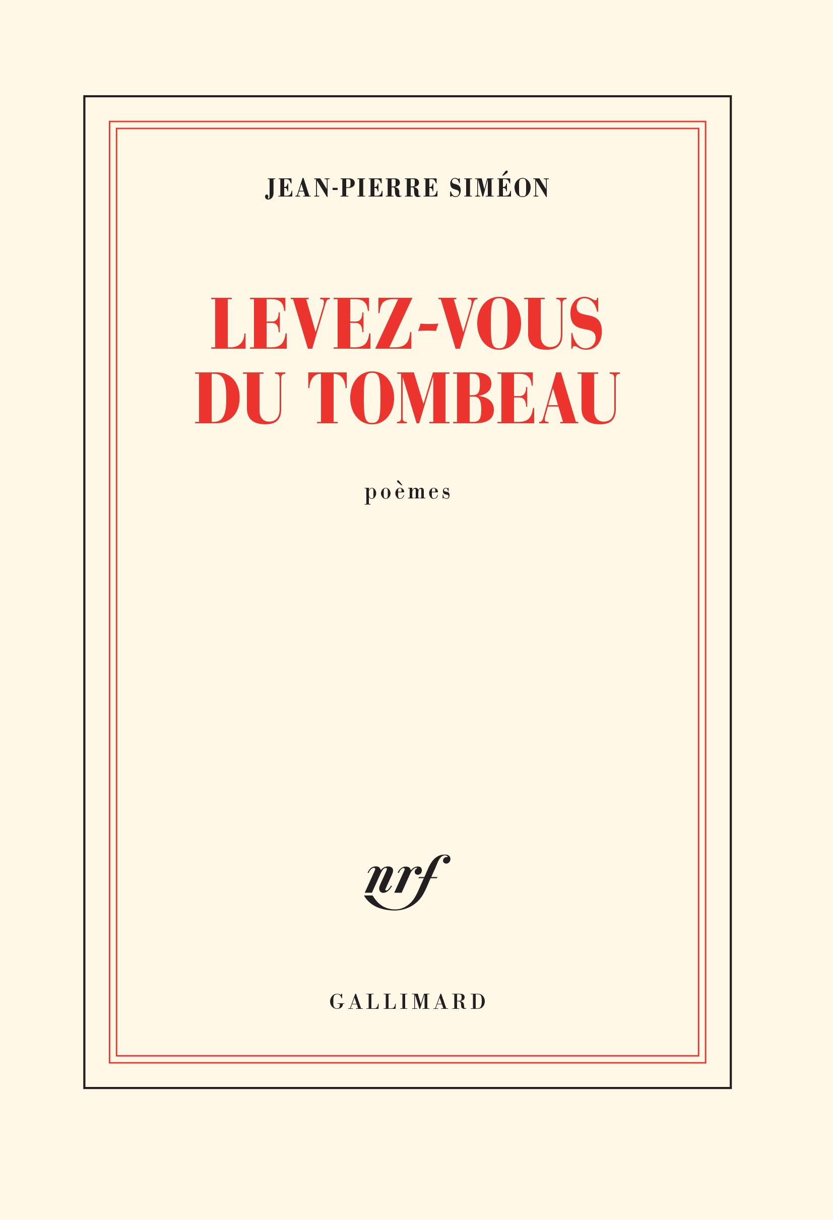 Levez-vous du tombeau : poèmes