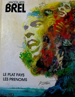 Jacques Brel. Vol. 1. Le plat pays. Les prénoms