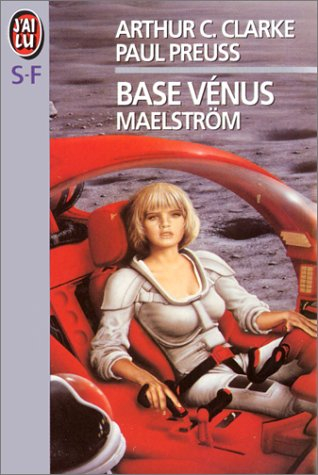 Base Vénus. Vol. 2. Maelström