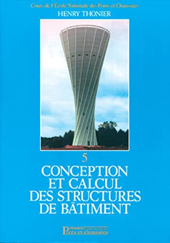 Conception et calcul des structures de bâtiment. Vol. 5