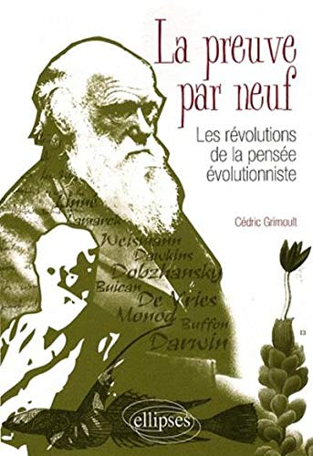 La preuve par neuf : les révolutions de la pensée évolutionniste