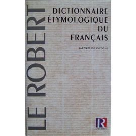 dictionnaire etymologique du français