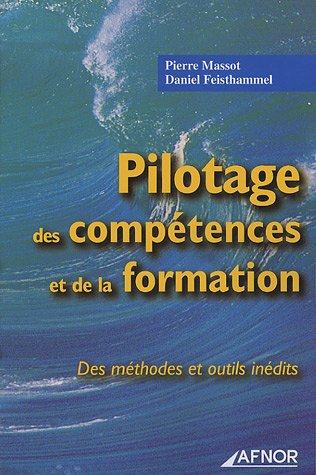 Pilotage des compétences et de la formation : des méthodes et outils inédits