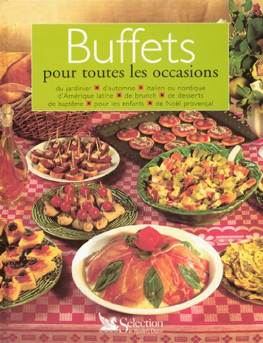 Buffets pour toutes les occasions : du jardinier, d'automne, italien ou nordique, d'Amérique latine,