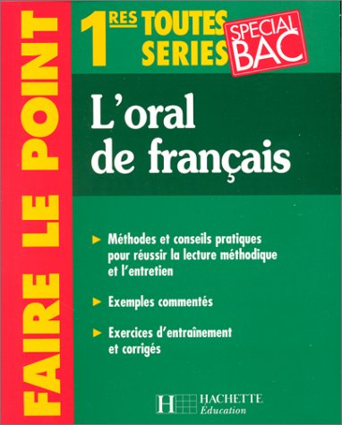 Français, l'oral de français , 1res toutes séries