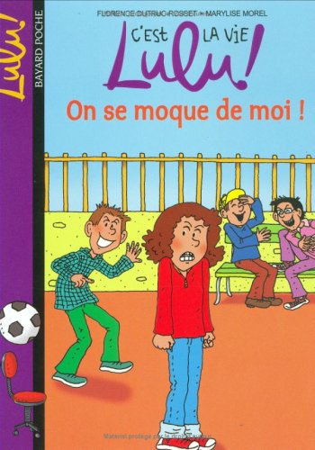 C'est la vie, Lulu !. Vol. 4. On se moque de moi !