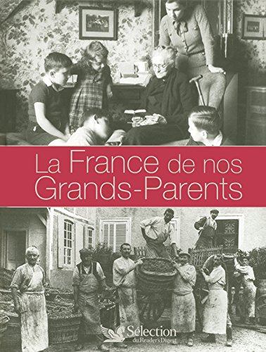La France de nos grands-parents